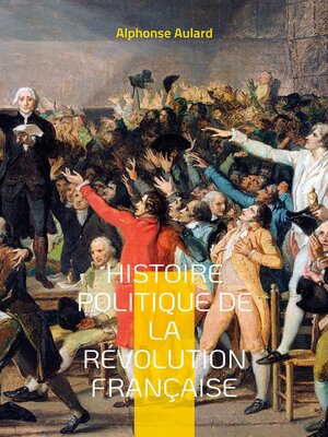 cover image of Histoire politique de la révolution française